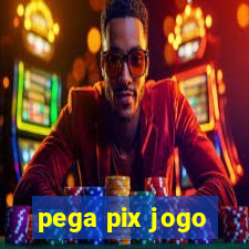 pega pix jogo